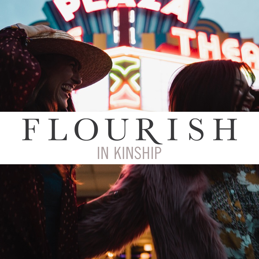 Flourish In Kinship