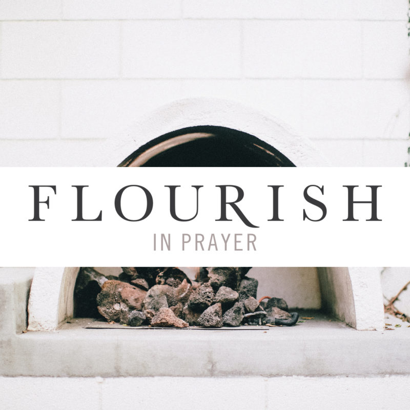 Flourish in Prayer