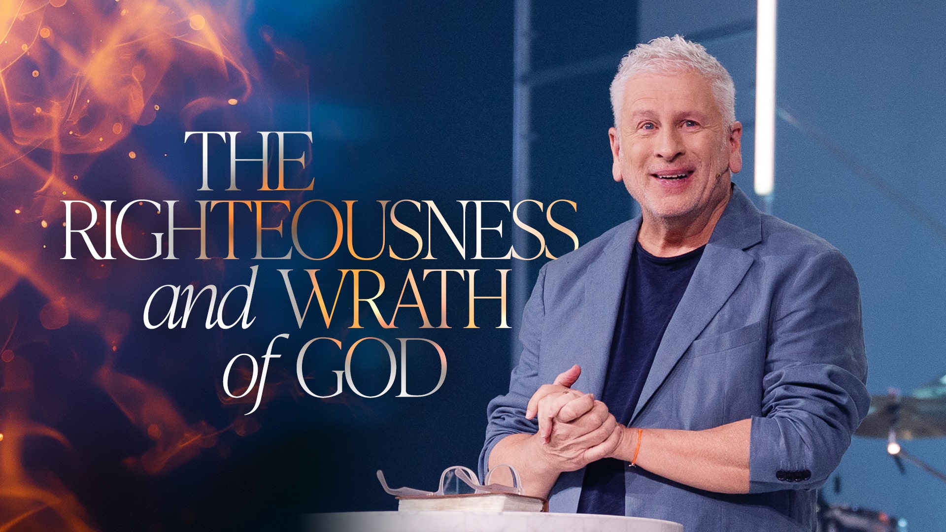 The Righteousness And Wrath Of God Passion City Church