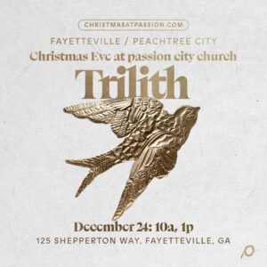 Trilith - Passion City Church