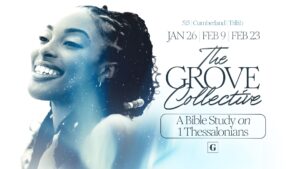 The Grove | Women’s Ministry & Mentoring